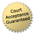 Court Acceptance Guaranteed